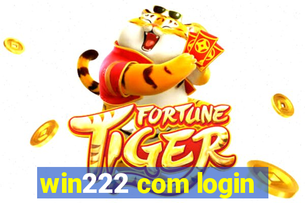 win222 com login